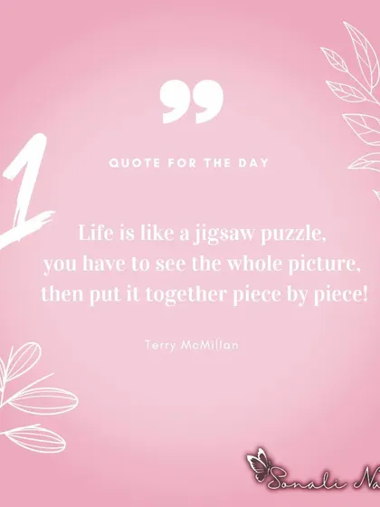 Life is like a jigsaw puzzle. You have to see the whole picture, then put it together piece by piece. Sometimes it's hard to find where the pieces go, but I can help you gain the clarity to see the bigger picture of your life.