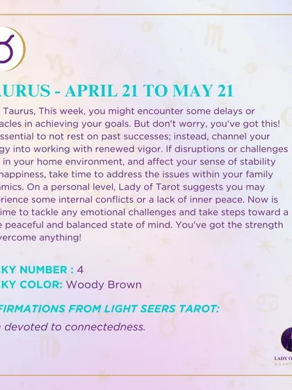 A weekly tarot prediction for Taurus. You might encounter some delays or obstacles this week, but channel your energy into working with renewed vigor. It's time to tackle emotional challenges and find a more peaceful state of mind.