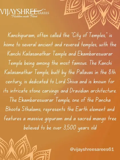 An informational graphic about Kanchipuram, the "City of Temples," and its influence on the art of saree weaving.