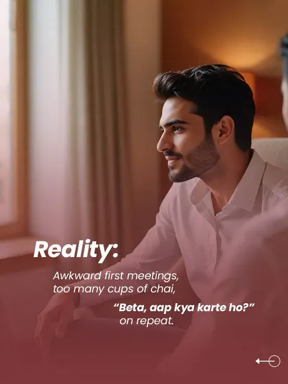 The reality of arranged meetings can sometimes be awkward, with too many cups of chai and "Beta, aap kya karte ho?" on repeat. But true partnership is built on understanding, not perfection.