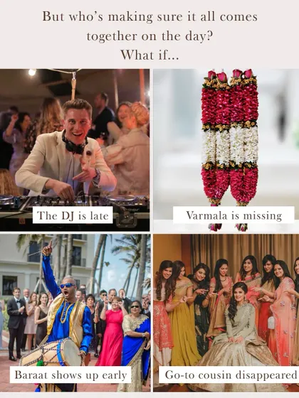 What if the DJ is late or the Varmala is missing? These are the "what-ifs" I handle behind the scenes, so your celebration remains uninterrupted and joyful.