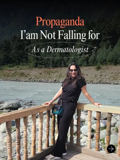 As a dermatologist, there's a lot of skincare propaganda I see online that I simply don't fall for. This series is dedicated to debunking common myths and sharing the skin truths you need to know.