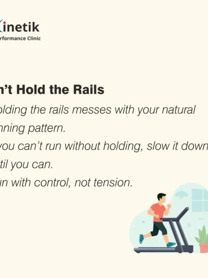 Avoid holding the rails. This interferes with your natural running pattern and arm swing. If you feel the need to hold on, you should slow down the speed until you can run with control.