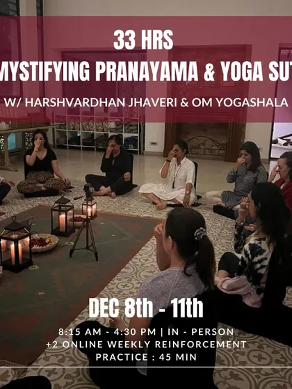 Announcing a 33-hour in-person course, "Demystifying Pranayama & Yoga Sutra." This deep dive is for anyone curious to deepen their relationship with breathwork and its philosophical roots.