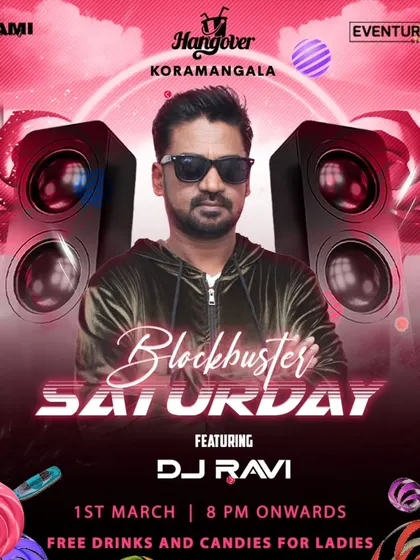 A sweet deal for a 'Blockbuster Saturday' at Hangover Koramangala, with free drinks and candies for ladies.