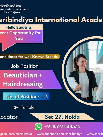 We have an opening for female beauticians and hairdressers in Sector 27, Noida. A great chance to work with leading brands.