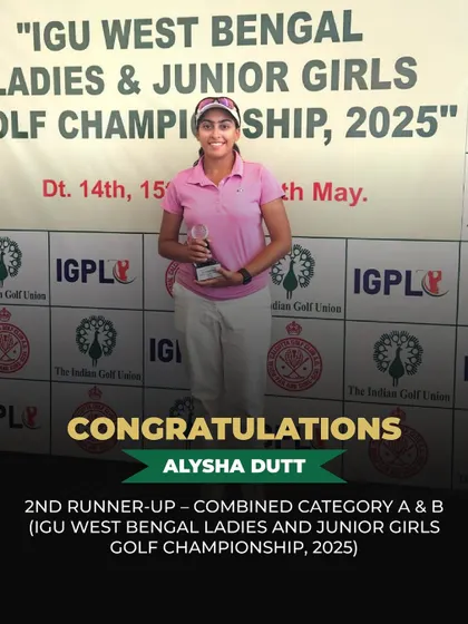 A graphic celebrating Alysha Dutt's 2nd Runner-Up finish at the IGU West Bengal Ladies and Junior Girls Golf Championship, where she shot a solid -2 in the final round.