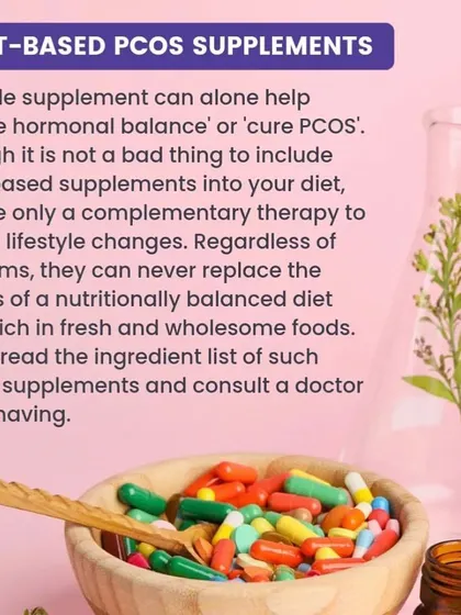 Plant based supplements can be a complementary therapy for PCOS, but they can never replace a nutritionally balanced diet rich in whole foods.