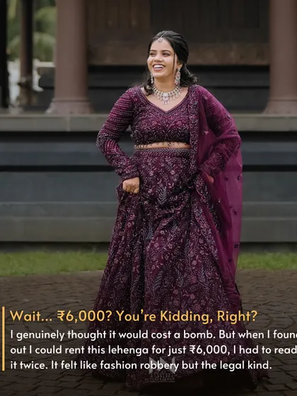 "Wait... ₹6,000? You're kidding, right?" Her reaction when she found out she could rent this stunning lehenga for a fraction of what she expected. That's what I call a fashion win.