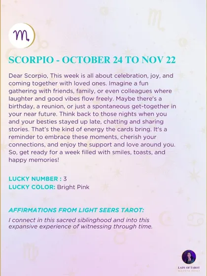 A joyful weekly tarot prediction for Scorpio. This week is all about celebration, joy, and coming together with loved ones.