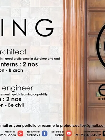 Eclibs in Chennai is hiring for architecture interns and a junior site engineer.