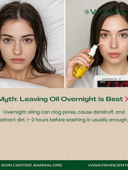 A common myth is that leaving oil on your hair overnight provides the most benefit. In reality, 1-2 hours before washing is usually sufficient. Prolonged oiling can clog pores, attract dirt, and may lead to dandruff or scalp acne.