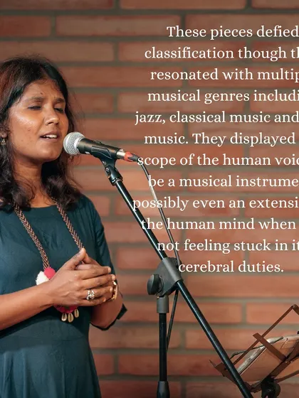 A vocalist from the 'Many Moons' ensemble. The pieces defied classification, resonating with multiple genres like jazz and classical music, and displayed the scope of the human voice as a musical instrument.