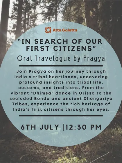 'In Search of Our First Citizens' is an oral travelogue by Pragya, sharing profound insights into India's tribal heartlands, customs, and traditions.