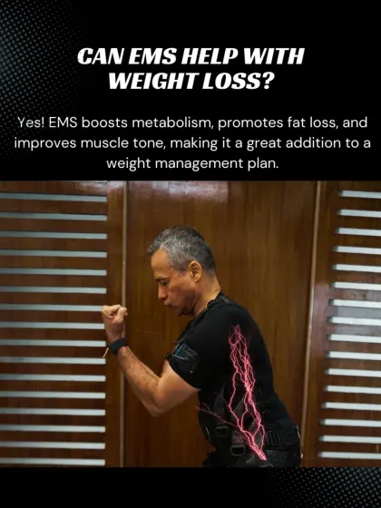 Can EMS help with weight loss? Yes, it boosts metabolism, promotes fat loss, and improves muscle tone.