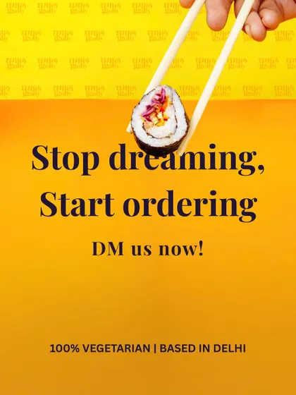 This is my call to action for anyone craving exciting vegetarian food. Featuring a single piece of my gourmet sushi, this graphic is a simple invitation to stop dreaming and start ordering the vibrant flavors I create in my Delhi-based kitchen.