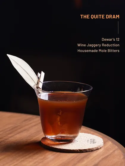 The Quite Dram, a warm and smoky concoction with wine jaggery reduction and house-made mole bitters.