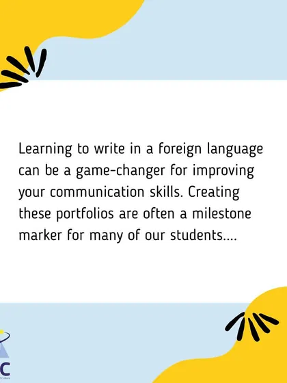 Writing is a game-changer for improving communication. Creating portfolios is a milestone for our students to cement their learning.