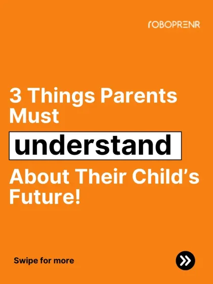 One of three key things for parents to understand: "3 Things Parents Must Understand About Their Child's Future!" This post introduces our core advice.