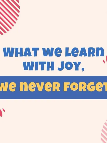 "What we learn with joy, we never forget." We follow a play-based approach to ensure each child experiences the joy of discovery, making learning truly enjoyable and memorable.