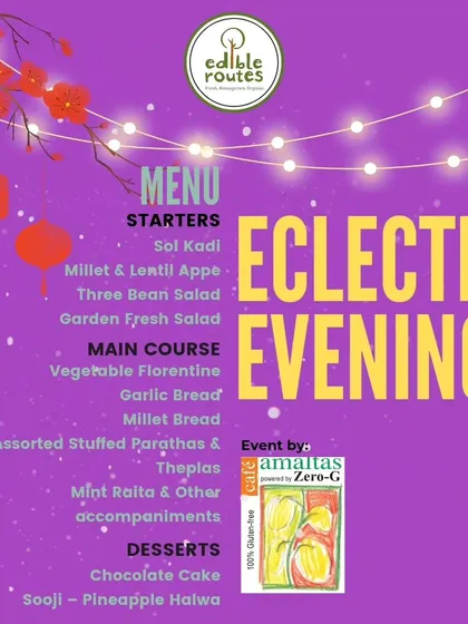 The diverse menu for our "Eclectic Evening," including Sol Kadi, Millet Appe, Vegetable Florentine, and Sooji-Pineapple Halwa.