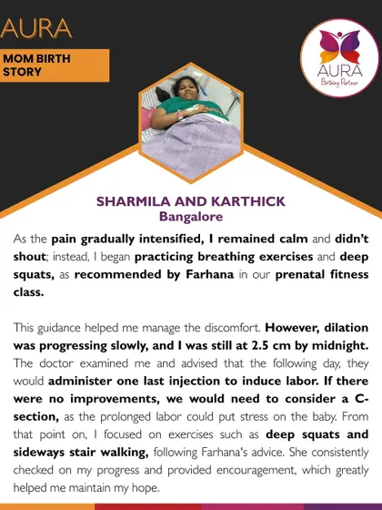 Sharmila remained calm through intensifying pain by using the breathing exercises and deep squats we practiced in class, maintaining hope even when faced with the possibility of a C-section.