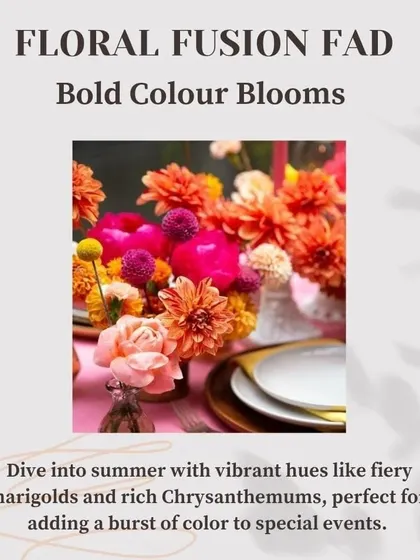 An inspiration post on the "Floral Fusion Fad," suggesting the use of bold color blooms like fiery marigolds and rich chrysanthemums to add a vibrant touch to summer events.