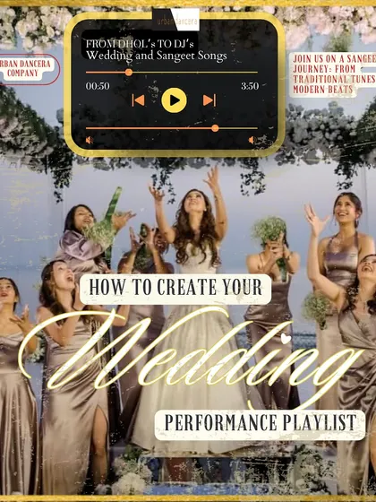 How to create your wedding performance playlist. This guide will take you on a Sangeet journey from traditional dhol to modern beats.