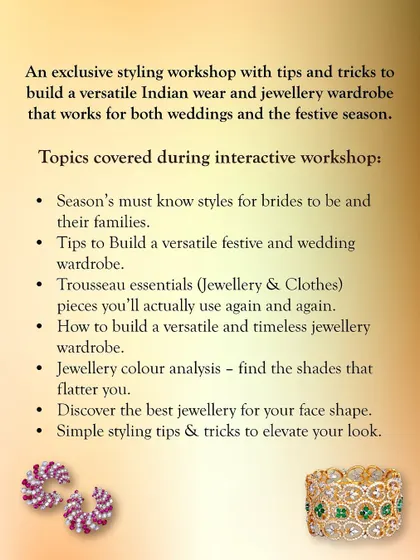 A detailed look at the topics covered in my interactive wedding and festive styling workshop. We dive into trousseau essentials, jewelry color analysis, and simple tips to elevate your look.