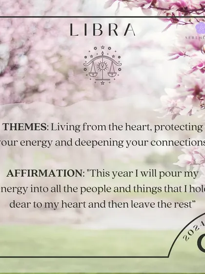An affirmation for Libra. This year's themes are living from the heart and protecting your energy. Affirm: "This year I will pour my energy into all the people and things that I hold dear to my heart and then leave the rest."