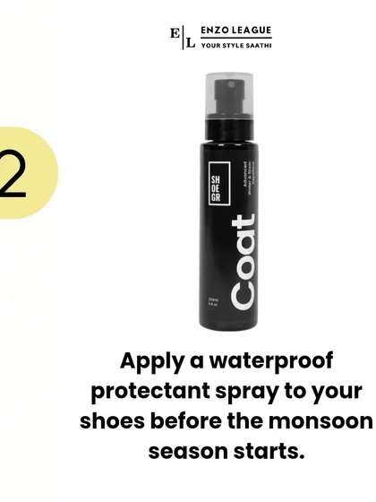 Tip #2: Before the season starts, apply a waterproof protectant spray to your leather and suede shoes. This creates a barrier against moisture and prevents water stains.