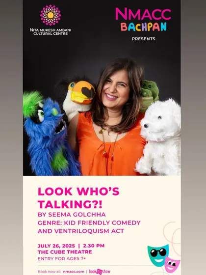 The official poster for my "Look Who's Talking?!" kids' show at the NMACC in Mumbai.