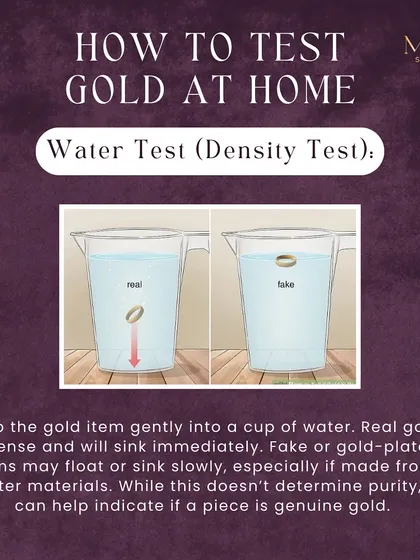 Here's a quick hack to check if your gold might be genuine. Real gold is dense and will sink quickly in water. While not a definitive test for purity, it's a simple first step you can do at home.