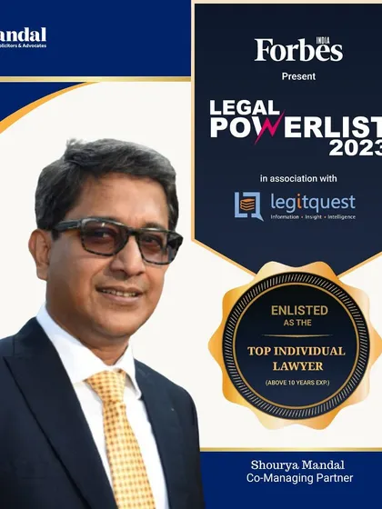 We are proud to have our Co-Managing Partner, Shourya Mandal, recognized in the Forbes India Legal Powerlist 2023. This honor reflects his significant experience and contributions to the legal profession.