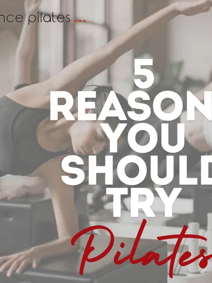 Here are 5 reasons you should try Pilates. Let's just say it will change the way you think about exercise.