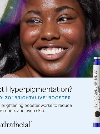 For hyperpigmentation, I recommend adding the ZO Brightalive Booster to your HydraFacial. This brightening serum works to reduce brown spots and even out skin tone.