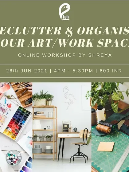 An announcement for an online workshop I hosted on how to declutter and organize your art or workspace. I love teaching others how to create a space that sparks creativity.