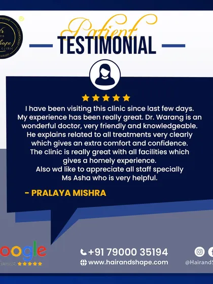 "Dr. Warang is a wonderful doctor, very friendly and knowledgeable. He explains related to all treatments very clearly which gives an extra comfort and confidence."