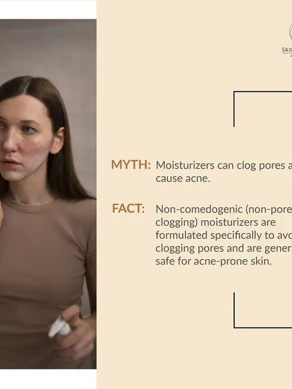 A frequent concern is that moisturizers clog pores and cause acne. The truth is that non-comedogenic moisturizers are specifically formulated to hydrate the skin without clogging pores, making them safe and necessary even for acne-prone skin.