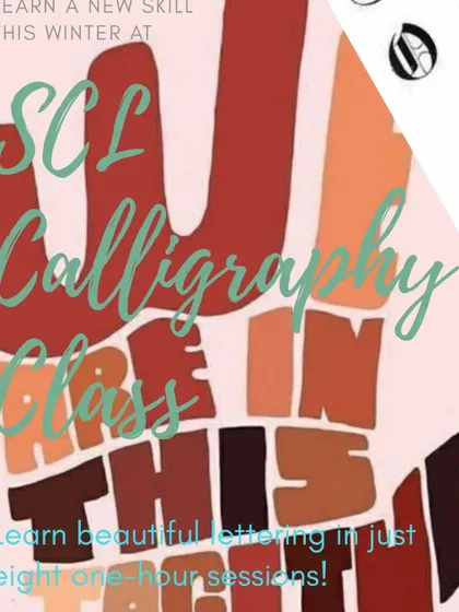 An advertisement for our SCL Calligraphy Class, perfect for anyone wanting to learn beautiful lettering. We offer courses for both beginners and those looking to refine their typography skills.