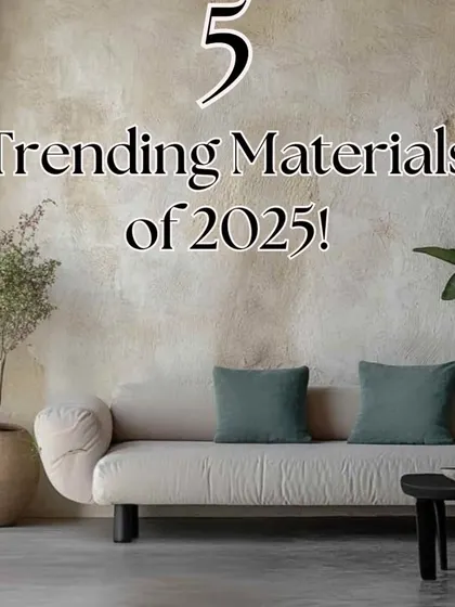 A visual guide to the top 5 trending interior materials of 2025. We stay updated on the latest trends to provide our clients with modern and stylish design options.