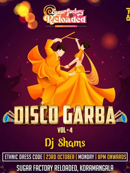 The poster for Disco Garba Vol. 4 at Sugar Factory Reloaded. An ethnic dress code always adds to the amazing festive atmosphere.