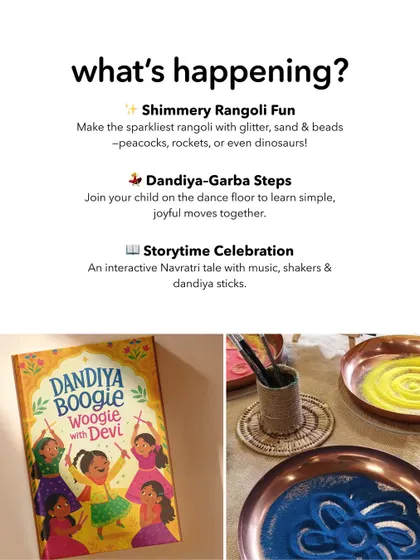This event poster for our Navratri playdate highlights the activities, including shimmery rangoli fun, dandiya-garba steps, and an interactive storytime celebration, all designed for young children.
