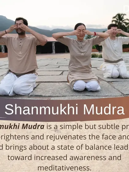 Shanmukhi Mudra is a simple but subtle practice that brightens the face and eyes, bringing a state of balance and leading to increased awareness and meditativeness.