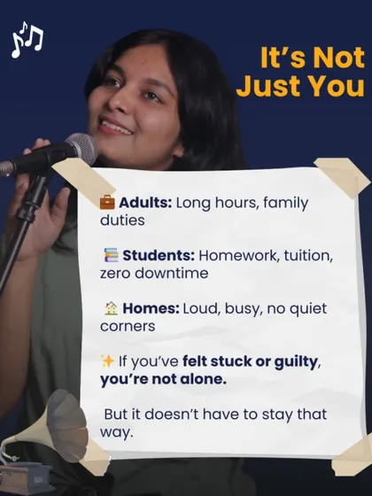 It's not just you. Adults have long hours, students have homework, and homes can be loud. If you've felt stuck or guilty about not practicing, you're not alone, and it doesn't have to stay that way.