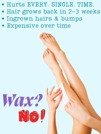Waxing hurts every single time and the hair grows back in just a few weeks, often leading to bumps and ingrowns. Laser offers a more comfortable and cost-effective solution in the long run.