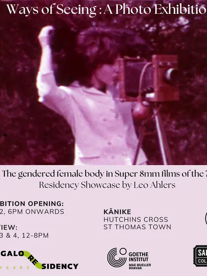 The poster for "Ways of Seeing," a residency showcase by Leo Ahlers exploring the gendered female body in Super 8mm films from the 70s, hosted in collaboration with the Goethe-Institut.