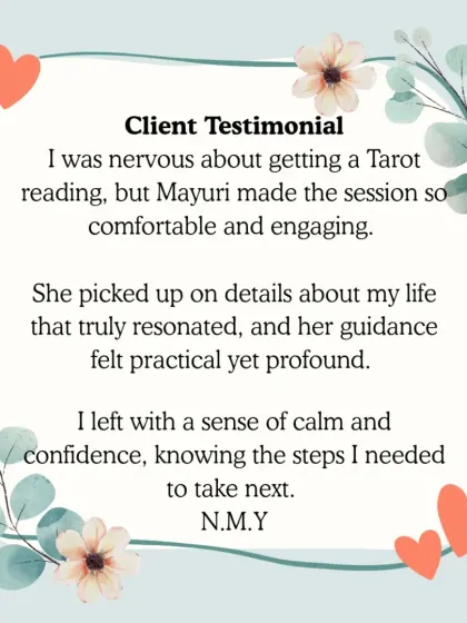 It's common to feel nervous before a tarot reading, especially your first one. This client's experience shows how I make the session comfortable and engaging, ensuring you leave with a sense of calm and confidence about your next steps.