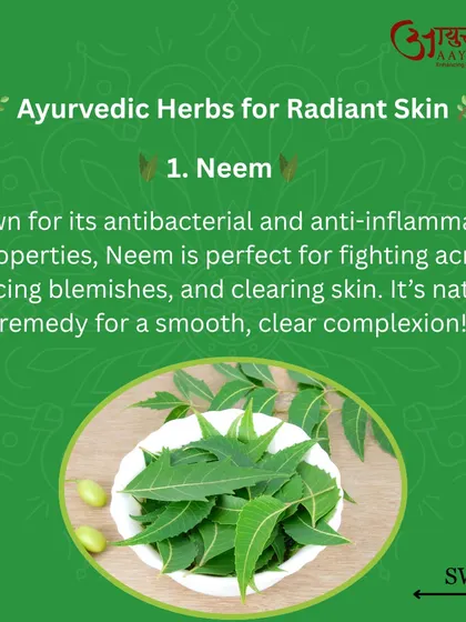 This graphic highlights Neem, a key Ayurvedic herb for radiant skin. Its antibacterial properties are perfect for fighting acne and clearing blemishes for a smooth complexion.