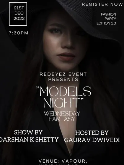 A special 'Models Night' edition of my Wednesday Fantasy ladies night at Vapour, Indiranagar, combining fashion with a high-energy DJ set.